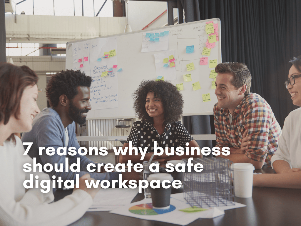 7 Reasons Why Business Should Create A Safe Digital workspace
